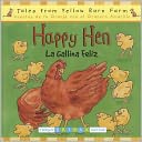 La Galina Feliz/Happy Hen