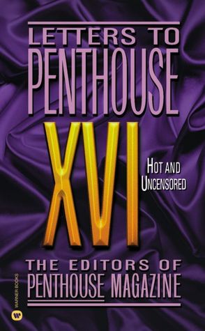Letters to Penthouse XVI Hot and Uncensored