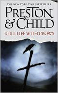 Still Life with Crows (Special Agent Pendergast Series #4)