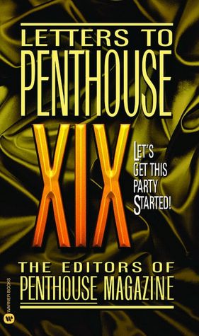 Letters to Penthouse XIX: Let's Get This Party Started