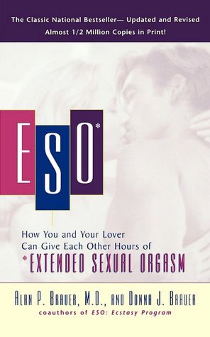 Free full ebooks pdf download Eso: How You and Your Lover Can Give Each Other Hours of Extended Sexual Orgasm English version