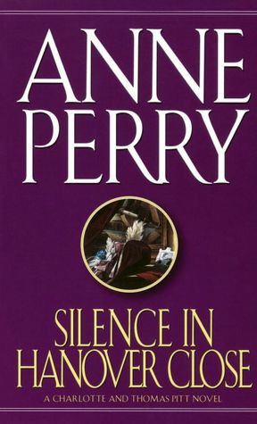 Silence in Hanover Close (Thomas and Charlotte Pitt Series #9)