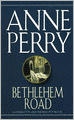 Bethlehem Road (Thomas and Charlotte Pitt Series #10)