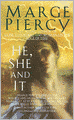 He, She and It