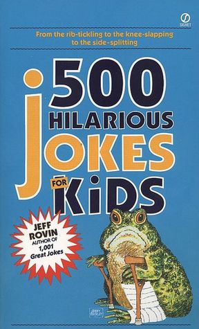 500 Hilarious Jokes for Kids
