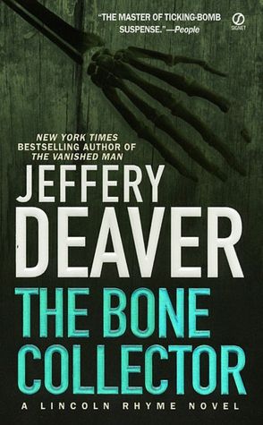 The Bone Collector (Lincoln Rhyme Series #1)
