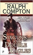 Sixguns and Double Eagles