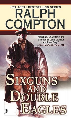 Sixguns and Double Eagles