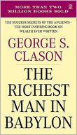 The Richest Man in Babylon: The Success Secrets of the Ancients