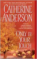 Only by Your Touch