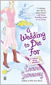 A Wedding to Die For (Yellow Rose Series #2)