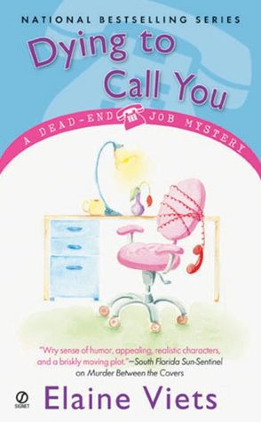 Dying to Call You (Dead-End Job Series #3)