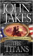 The Titans: The Kent Family Chronicles Volume V