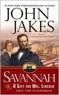 Savannah: Or a Gift for Mr. Lincoln