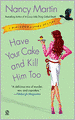 Have Your Cake and Kill Him Too (Blackbird Sisters Series #5)