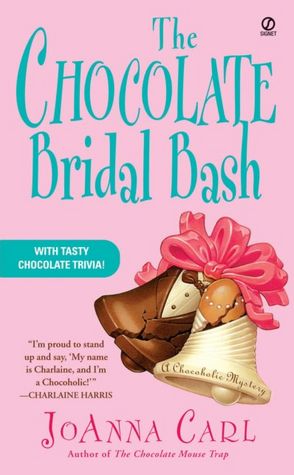 The Chocolate Bridal Bash (Chocoholic Series #6)