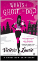 What's a Ghoul to Do? (Ghost Hunter Mystery Series #1)