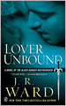 Lover Unbound (Black Dagger Brotherhood Series #5)