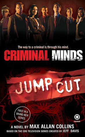 Easy english books download Criminal Minds #1: Jump Cut  by Max Allan Collins 9780451223180