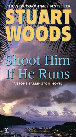 Shoot Him if He Runs (Stone Barrington Series #14)