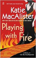 Playing with Fire (Silver Dragons Series #1)