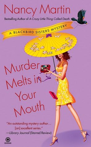 Murder Melts in Your Mouth (Blackbird Sisters Series #7)