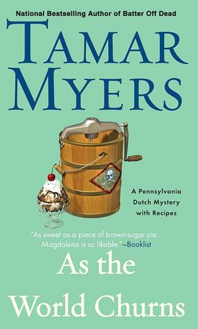 As the World Churns (Pennsylvania Dutch Mystery Series #16)