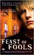 Feast of Fools (Morganville Vampires Series #4)