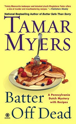 Batter Off Dead (Pennsylvania Dutch Mystery Series #17)