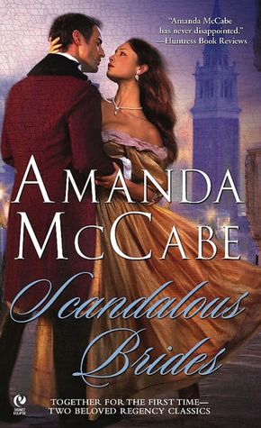 Scandalous Brides: Scandal in Venice/ The Spanish Bride