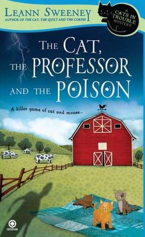 The Cat, the Professor and the Poison (Cats in Trouble Mystery Series #2)