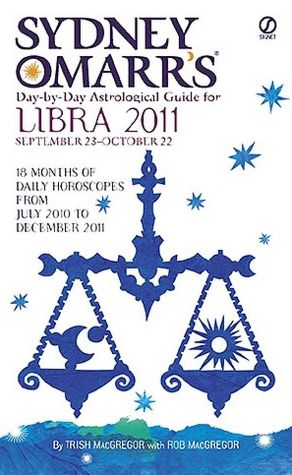 Sydney Omarr's Day-by-Day Astrological Guide for the Year 2011: Libra