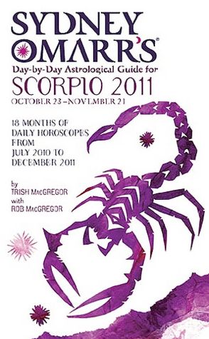 Sydney Omarr's Day-by-Day Astrological Guide for the Year 2011: Scorpio