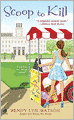 Scoop to Kill (Mystery a la Mode Series #2)
