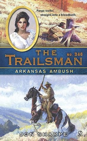 Arkansas Ambush (Trailsman Series #346)