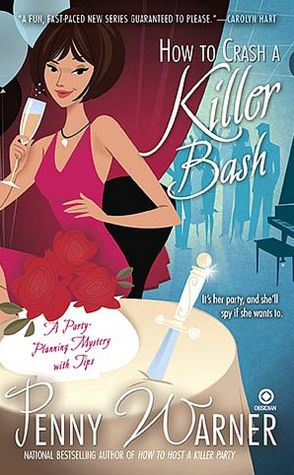 How to Crash a Killer Bash (Party Planning Mystery Series #2)