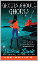 Ghouls, Ghouls, Ghouls (Ghost Hunter Mystery Series #5)