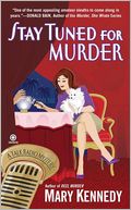 Stay Tuned for Murder: A Talk Radio Mystery