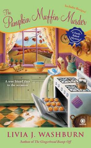 The Pumpkin Muffin Murder (Fresh-Baked Mystery Series #5)