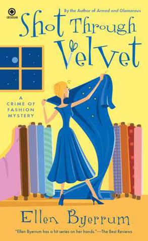 Shot Through Velvet (Crime of Fashion Series #7)