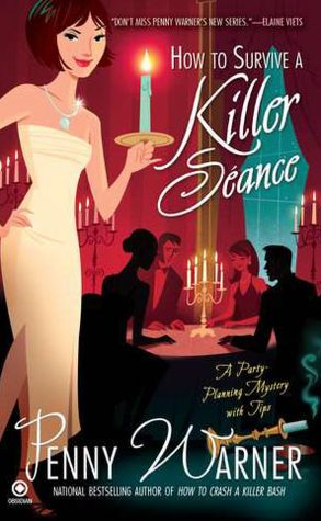 How to Survive a Killer Seance (Party Planning Mystery Series#3)
