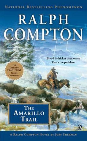The Amarillo Trail (Trail Drive Series #24)