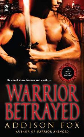 Warrior Betrayed (Sons of the Zodiac Series)