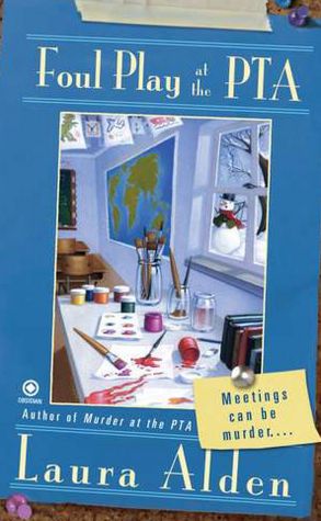 Foul Play at the PTA (PTA Mystery Series #2)