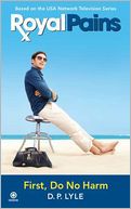 Royal Pains: First, Do No Harm