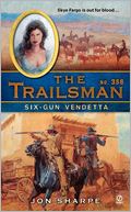 Six-Gun Vendetta (Trailsman Series #358)