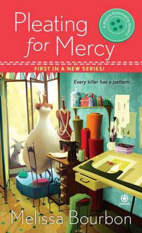Pleating for Mercy (Dressmaker's Mystery Series #1)