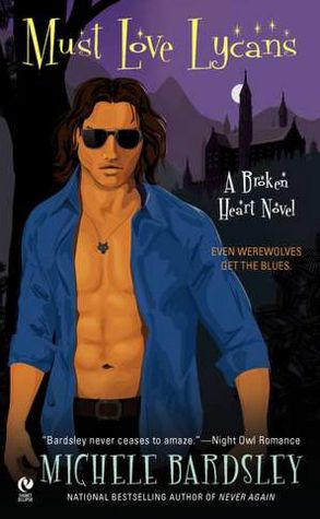 Must Love Lycans (Broken Heart Vampires Series #8)