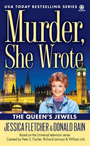 Ebooks online download free Murder, She Wrote: The Queen's Jewels PDB FB2 in English by Jessica Fletcher, Donald Bain 9780451234568