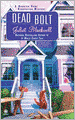 Dead Bolt (Haunted Home Renovation Series #2)